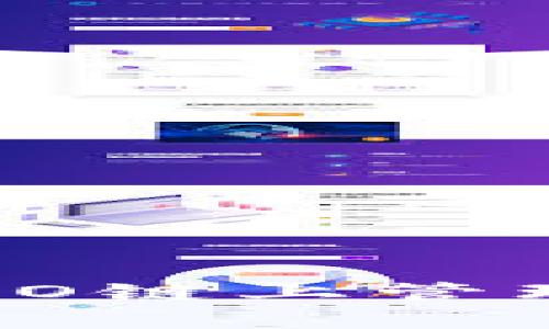 全面解析火币钱包在HECO链上管理USDT的优势与使用方法