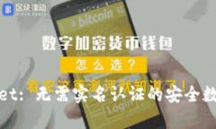 tpWallet: 无需实名认证的安全数字钱包