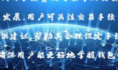   tpWallet客服联系方式与使用视频详解 /  guanjian